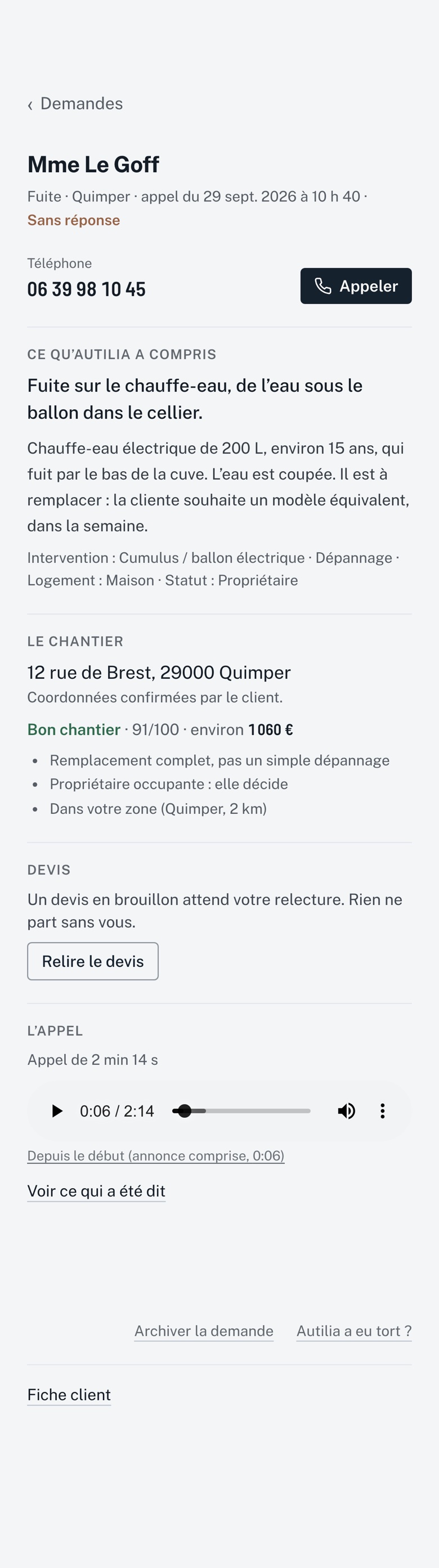 La fiche de la demande de Mme Le Goff dans Autilia, sur téléphone : fuite sur le chauffe-eau, 12 rue de Brest à Quimper, coordonnées confirmées, Bon chantier, 91 sur 100, environ 1 060 €, un devis en brouillon et l’appel à réécouter